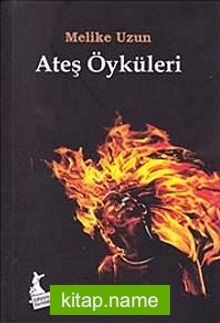 Ateş Öyküleri