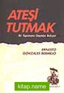 Ateşi Tutmak