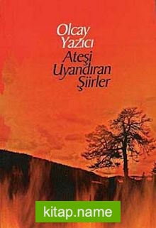 Ateşi Uyandıran Şiirler