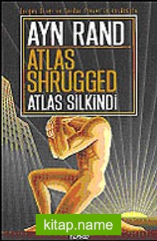 Atlas Silkindi / Atlas Shrugged (ciltsiz)