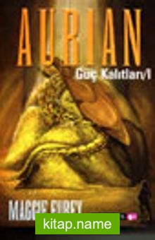 Aurian – Güç Kalıtları 1