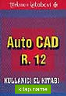 AutoCAD 12 Kullanıcı El Kitabı