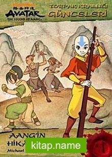 Avatar – Aang’in Afsanesi -Toprak Krallığı Günceleri