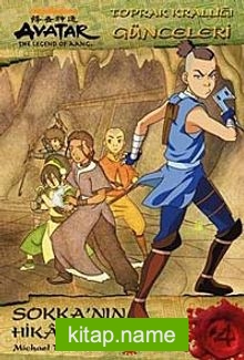 Avatar – Sokka’nın Hikayesi / Toprak Krallığı Günceleri