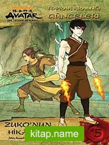 Avatar – Zuko’nun Hikayesi / Toprak Krallığı Günceleri