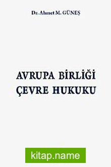 Avrupa Birliği Çevre Hukuku