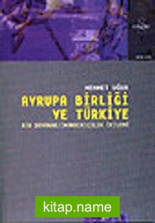 Avrupa Birliği ve Türkiye Bir Dayanak / İnandırıcılık İkilemi