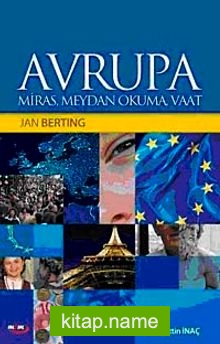 Avrupa Miras, Meydan Okuma, Vaat