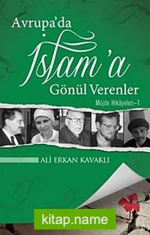 Avrupa’da İslam’a Gönül Verenler