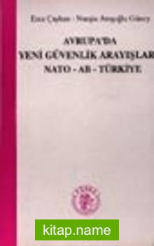 Avrupa’da Yeni Güvenlik Arayışları Nato-AB-Türkiye