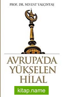 Avrupa’da Yükselen Hilal