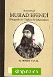 Avusturyalı Murad Efendi Biyografisi ve Türkiye Seyahatnamesi