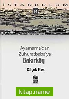 Ayamama’dan Zuhuratbaba’ya Bakırköy-34