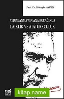 Aydınlanma’nın Ana Kucağında Laiklik ve Atatürkçülük