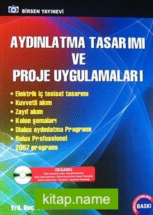 Aydınlatma Tasarımı ve Proje Uygulamaları (CD İlaveli)