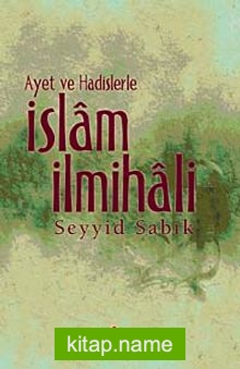 Ayet ve Hadislerle İslam İlmihali