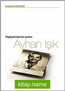 Ayhan Işık / Yeşilçam’dan Bir Portre