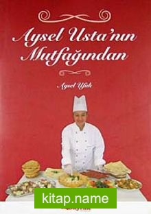 Aysel Usta’nın Mutfağından