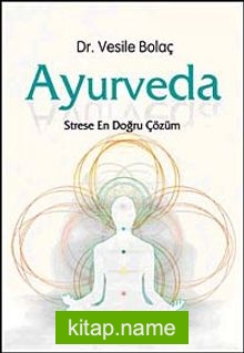 Ayurveda Strese En Doğru Çözüm