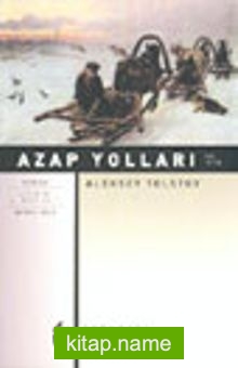 Azap Yolları 2/ Yıl 1918