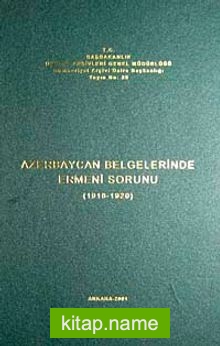 Azerbaycan Belgelerinde Ermeni Sorunu (1918-1920)