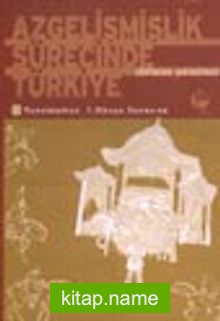 Azgelişmişlik Sürecinde Türkiye 2 Tanzimattan 1.Dünya Savaşına