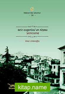 Aziz Eugenios’un Rüyası Yenicuma / Trabzondur Yolumuz -18