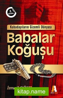 Babalar Koğuşu Kabadayıların Gizemli Dünyası