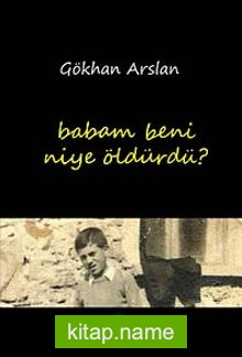 Babam Beni Niye Öldürdü?