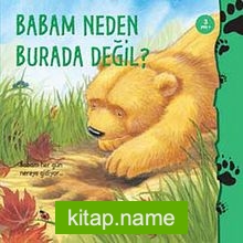 Babam Neden Burada Değil?