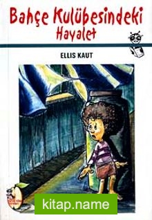 Bahçe Kulübesindeki Hayalet