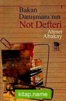 Bakan Danışmanı’nın Not Defteri