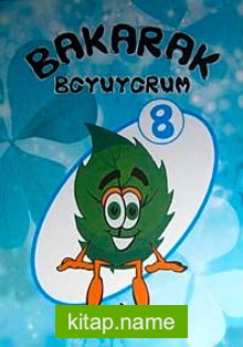 Bakarak Boyuyorum -8