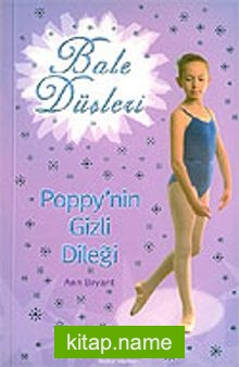 Bale Düşleri / Poppy’nin Gizli Dileği