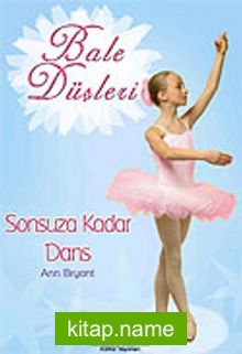 Bale Düşleri / Sonsuza Kadar Dans