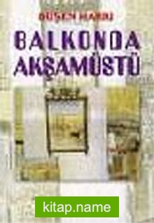 Balkonda Akşamüstü