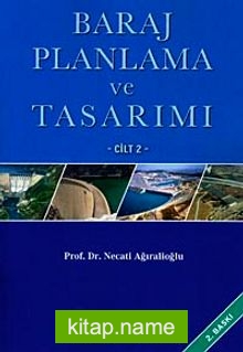 Baraj Planlama ve Tasarımı Cilt-2