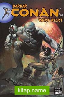 Barbar Conan’ın Vahşi Kılıcı-3