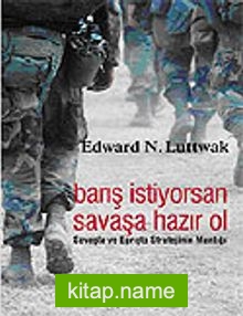 Barış İstiyorsan Savaşa Hazır Ol