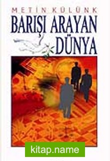 Barışı Arayan Dünya