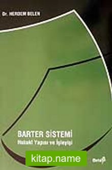 Barter Sistemi / Hukuki Yapısı ve İşleyişi