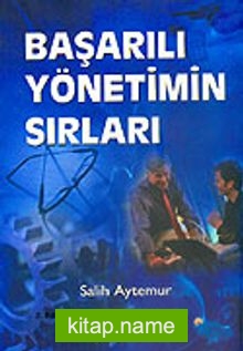 Başarılı Yönetimin Sırları