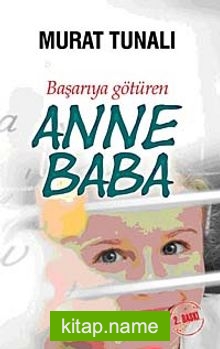 Başarıya Götüren Anne Baba