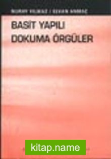 Basit Yapılı Dokuma Örgüler