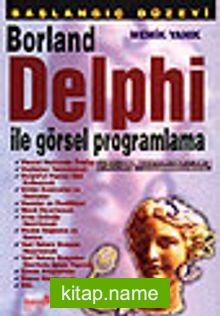Başlangıç Düzeyi Borland Delphi ile Görsel Programlama