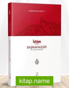 Başmakaleler 1 / İslam Dergisi Başmakaleleri