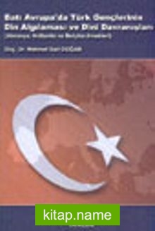 Batı Avrupa’da Türk Gençlerinin Din Algılanması ve Dini Davranışları