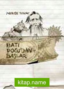 Batı Doğu’dan Başlar