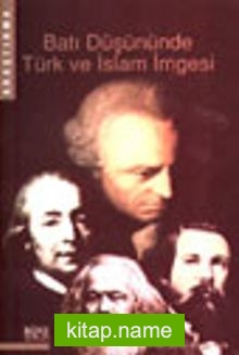 Batı Düşününde Türk ve İslam İmgesi