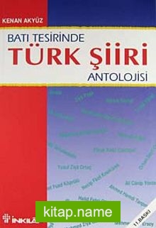 Batı Tesirinde Türk Şiiri Antolojisi